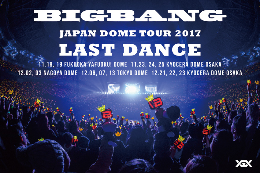BIGBANG JAPAN DOME TOUR 2017 -LAST DANCE-