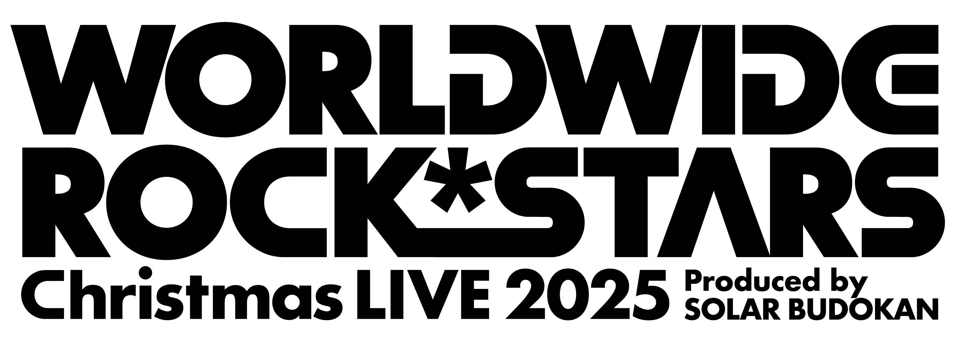 WORLDWIDE ROCK STARS Christmas LIVE 2025mSȎRiOv~AGAjn