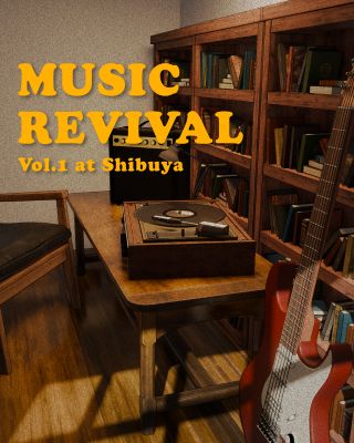 MUSIC REVIVAL Vol.1 at Shibuya　チケット情報