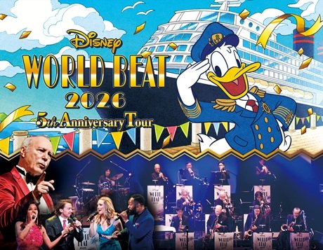 ディズニー・ワールド・ビート 2026　5th Anniversary Tour
