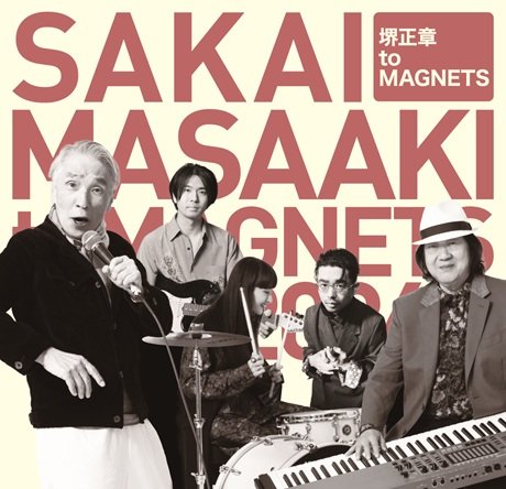 堺正章 to MAGNETS