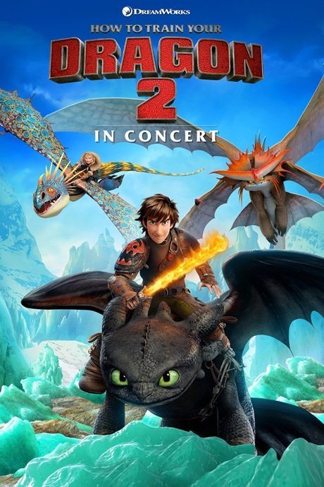 「ヒックとドラゴン 2」in コンサート ＜アニメ版2作目＞