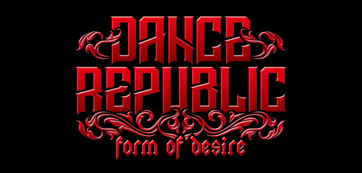 DANCE REPUBLIC～form of desire～